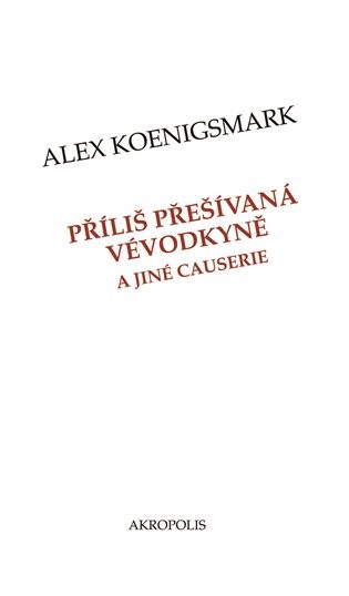 Příliš přešívaná vévodkyně a jiné causerie