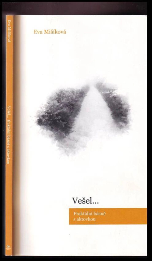 Vešel-- :fraktální básně s aktovkou