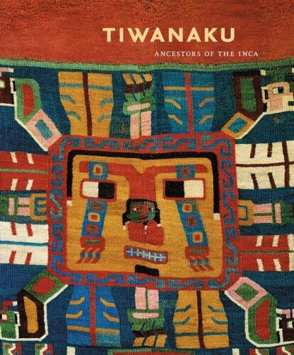 Tiwanaku : ancestors of the Inca
