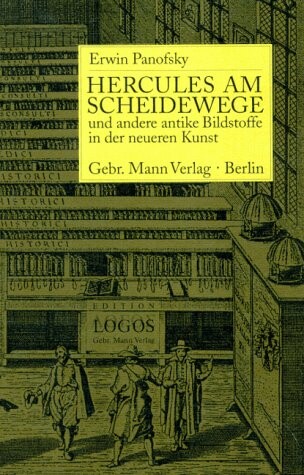 Hercules am Scheidewege und andere antike Bildstoffe in der neueren Kunst