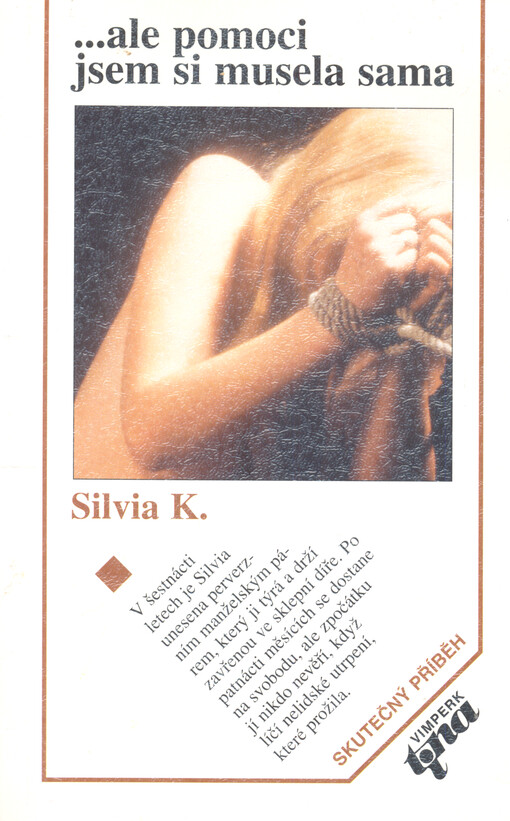 --ale pomoci jsem si musela sama