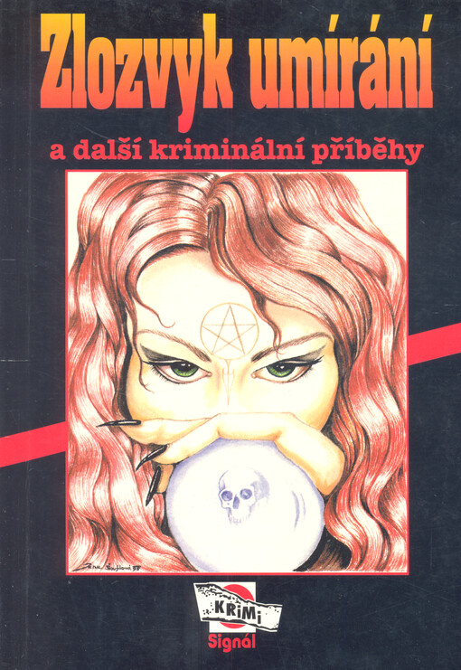 Zlozvyk umírání a další kriminální příběhy