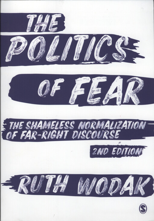 The politics of fear : the shameless normalization of far-right discourse