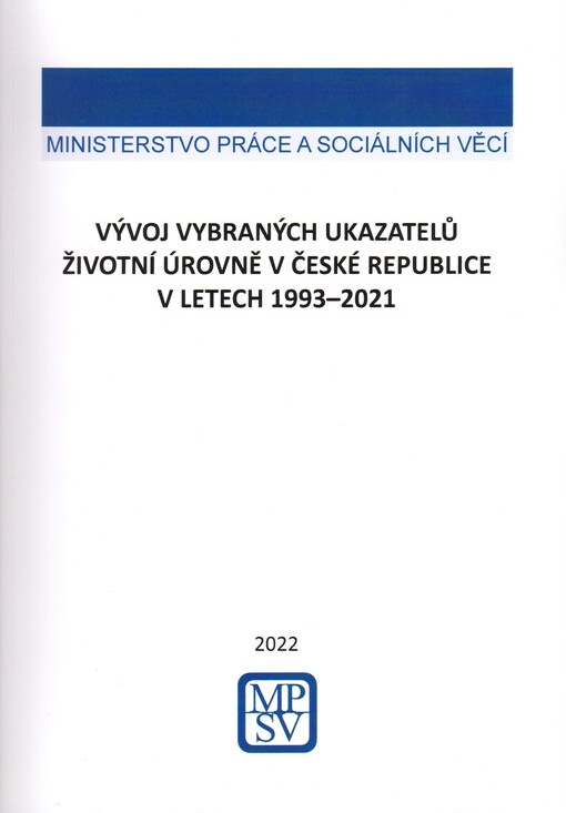 Vývoj vybraných ukazatelů životní úrovně v České republice v letech 1993-2021