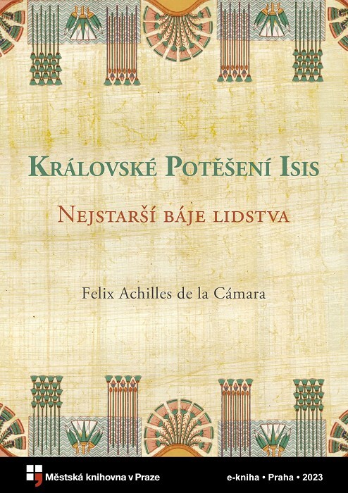 Královské potěšení Isis :nejstarší báje lidstva