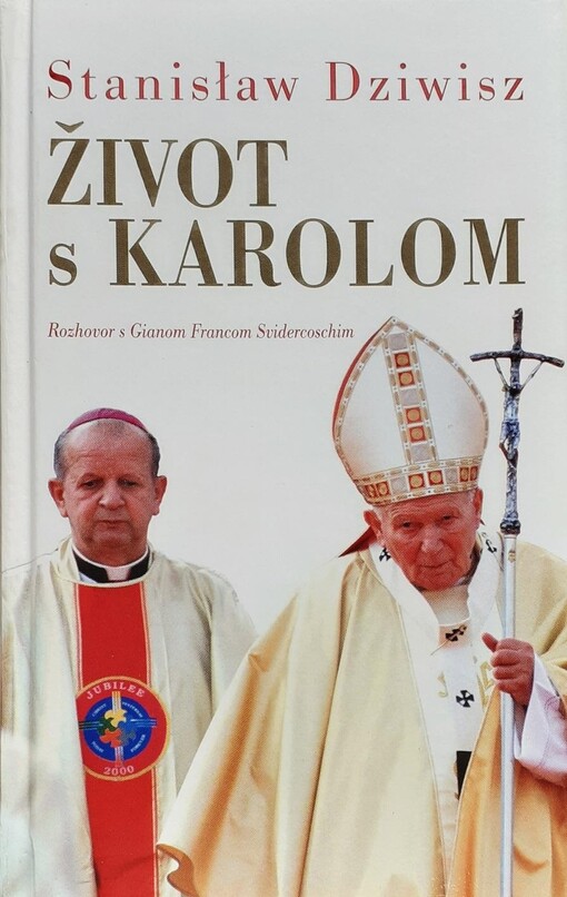 Život s Karolom :rozhovor s Gianom Francom Svidercoschim