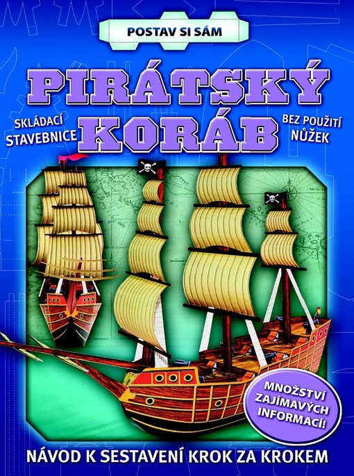 Pirátský korábpostav si sám : skládací stavebnice bez použití nůžek