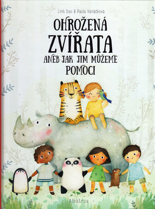 Ohrožená zvířata, aneb, Jak jim můžeme pomoci