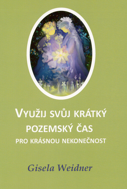 Využij svůj krátký pozemský čas pro krásnou nekonečnost