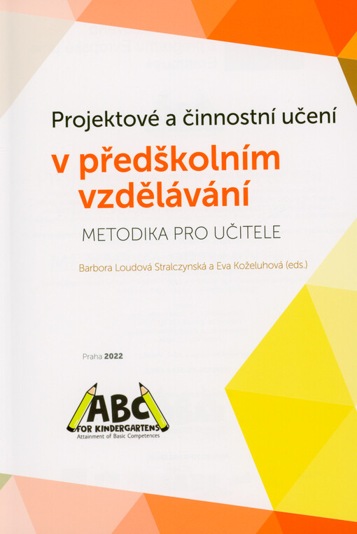 Projektové a činnostní učení v předškolním vzdělávání : metodika pro učitele