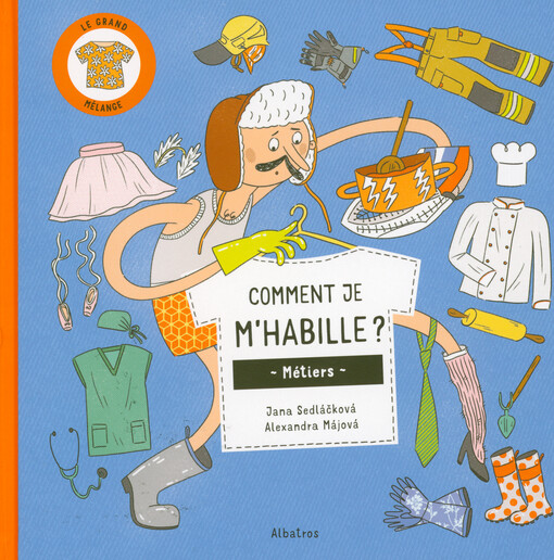 Comment je m'habille? : métiers