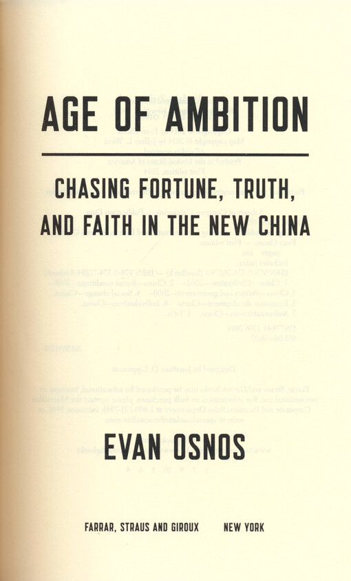 Age of ambition : chasing fortune, truth, and faith in the new China