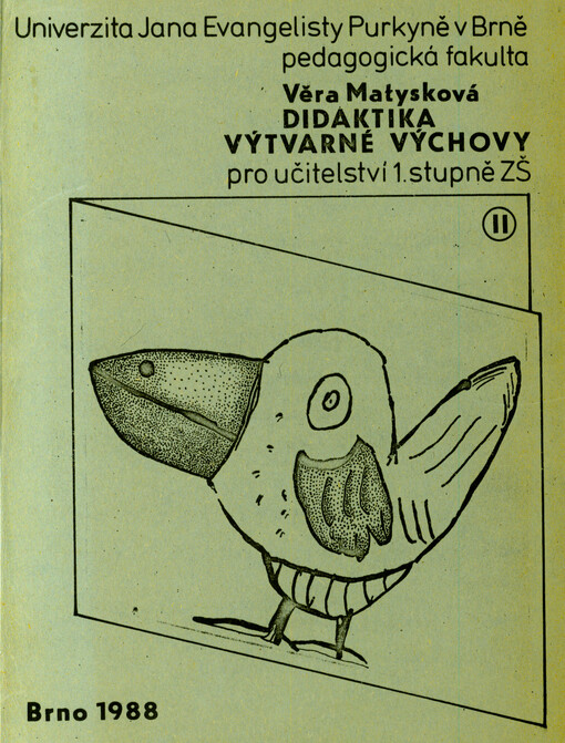 Didaktika výtvarné výchovy pro učitelství 1. stupně ZŠ II.