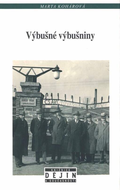 Výbušné výbušniny : od nostrifikace k znárodnění v Československu