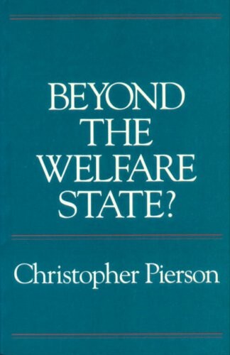 Beyond the welfare state? :the new political economy of welfare