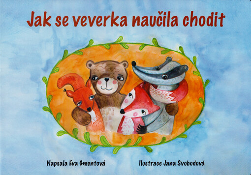 Jak se veverka naučila chodit