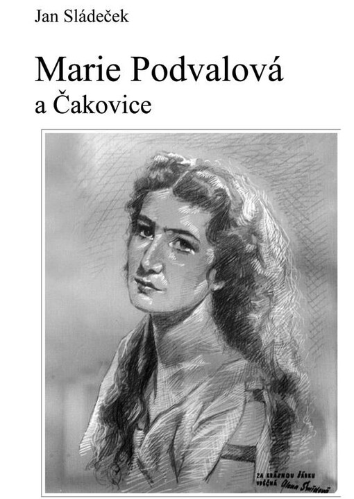 Marie Podvalová a Čakovice