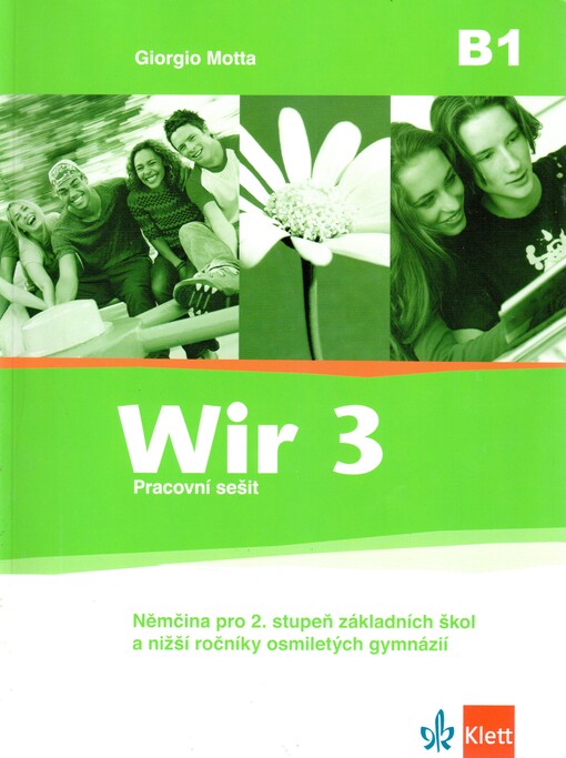 Wir 3 :němčina pro 2. stupeň základních škol a nižší ročníky osmiletých gymnázií, pracovní sešit