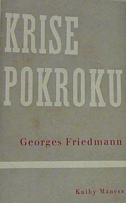 Krise pokroku :nástin dějin myšlení od roku 1895 do roku 1937