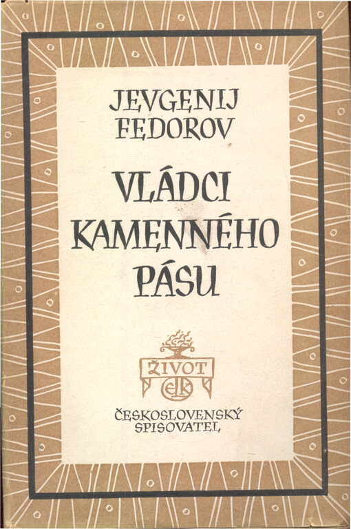 Vládci kamenného pásu :(Děmidovovi) : Román