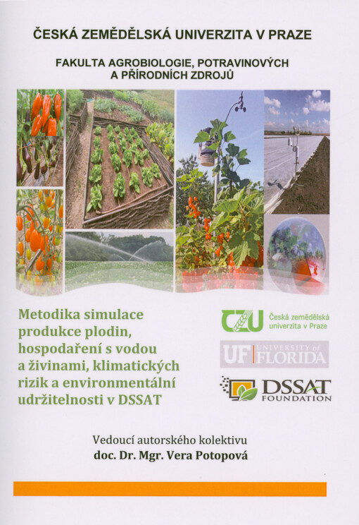 Metodika simulace produkce plodin, hospodaření s vodou a živinami, klimatických rizik a environmentální udržitelnosti v DSSAT