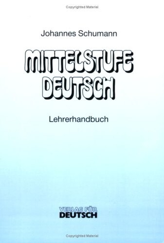 Mittelstufe Deutsch : Lehrerhandbuch