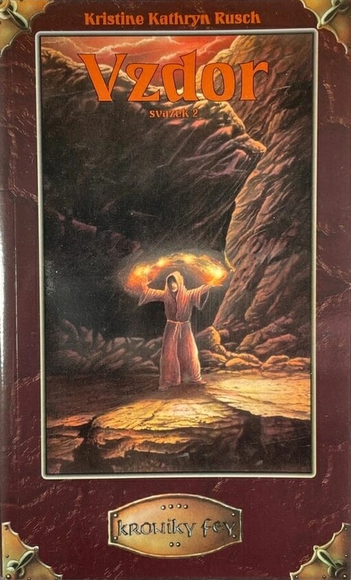 Kroniky Fey :pentalogie.Vzdor, sv. 2