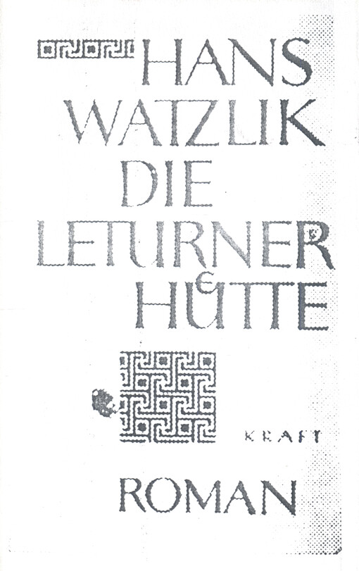 Die Leturner Hütte : Roman