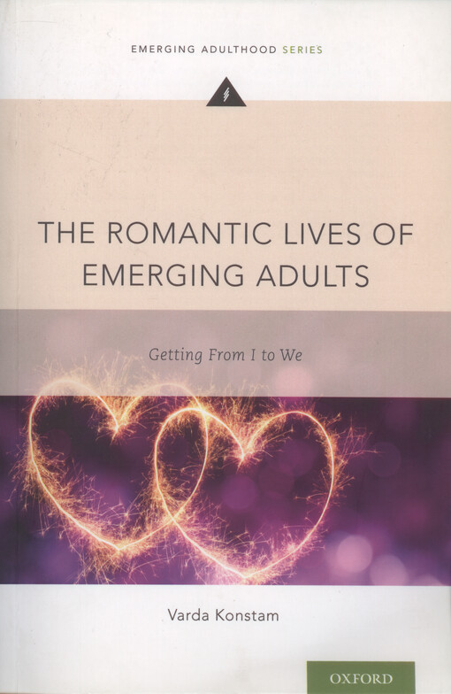 The romantic lives of emerging adults : getting from I to we