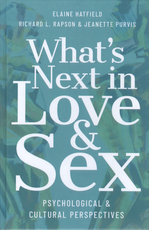 What's next in love and sex : psychological and cultural perspectives