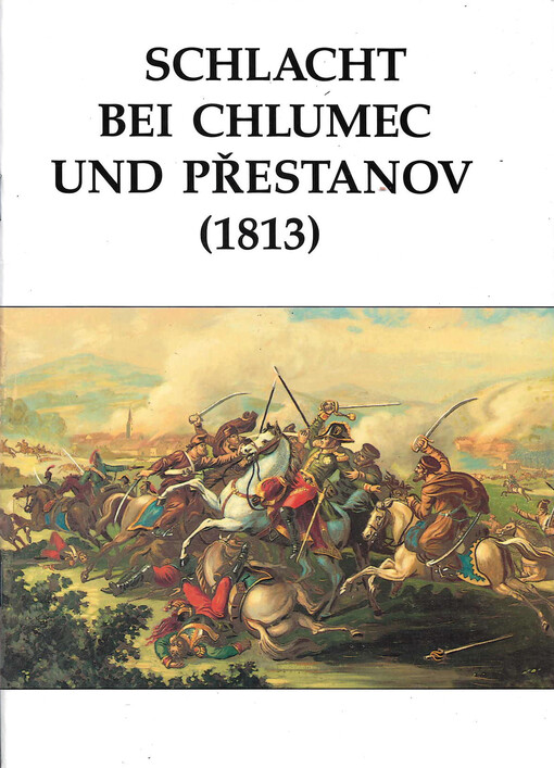 Schlacht bei Chlumec und Přestanov (1813)
