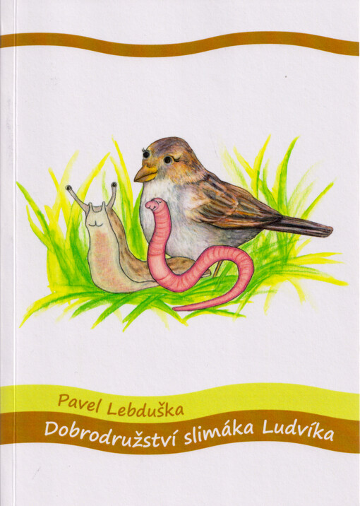 Dobrodružství slimáka Ludvíka