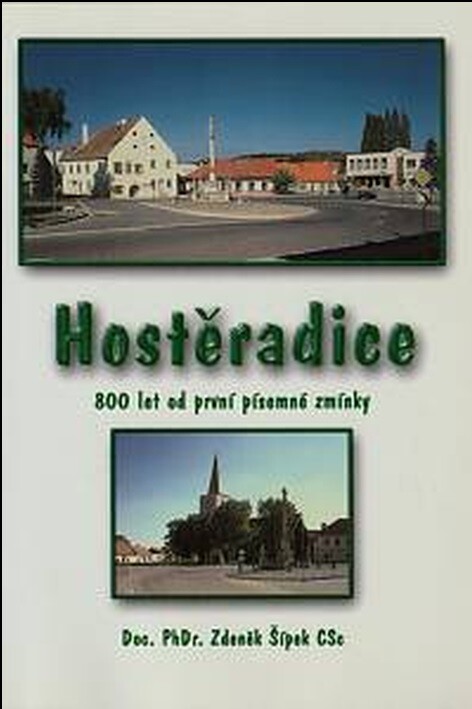 Hostěradice :800 let od první písemné zmínky