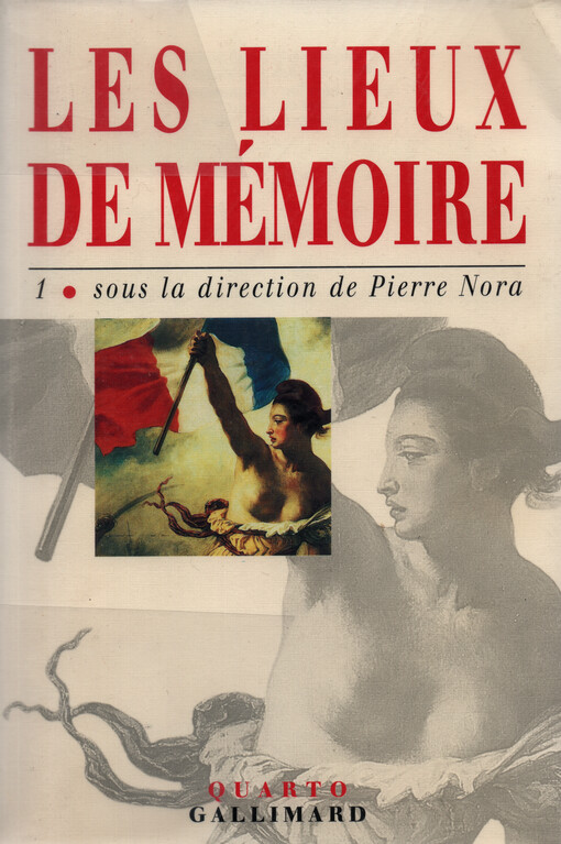 Les lieux de mémoire. 1