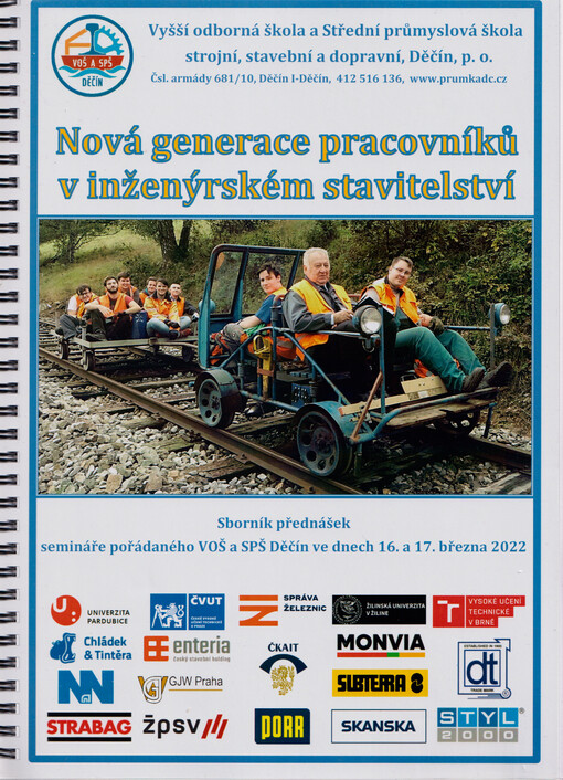 Nová generace pracovníků v inženýrském stavitelství : sborník přednášek vydaný u příležitosti semináře konaného ve dnech 16. a 17. března 2022 v Děčíně