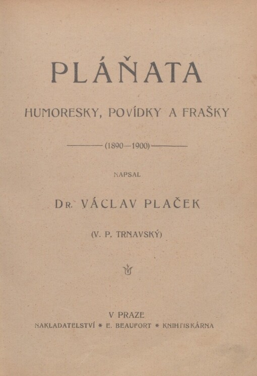 Pláňata: humoresky, povídky a frašky : (1890-1900)