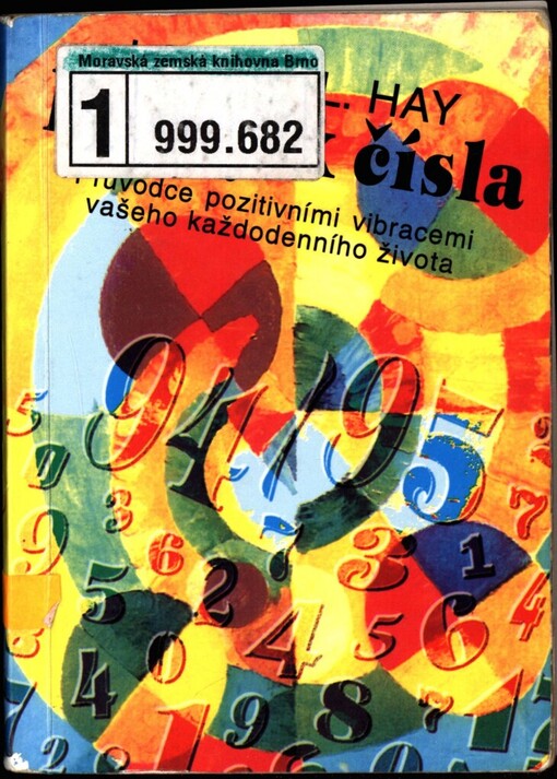 Barvy & čísla 94/95: Průvodce pozitivními vibracemi vašeho každodenního života