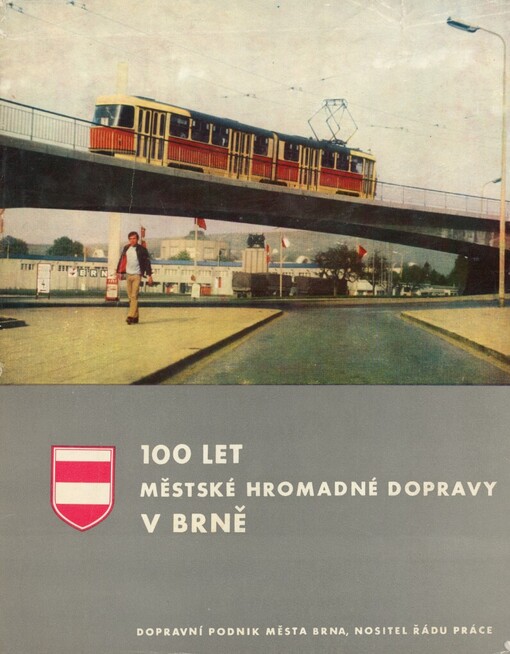 100 let městské hromadné dopravy v Brně