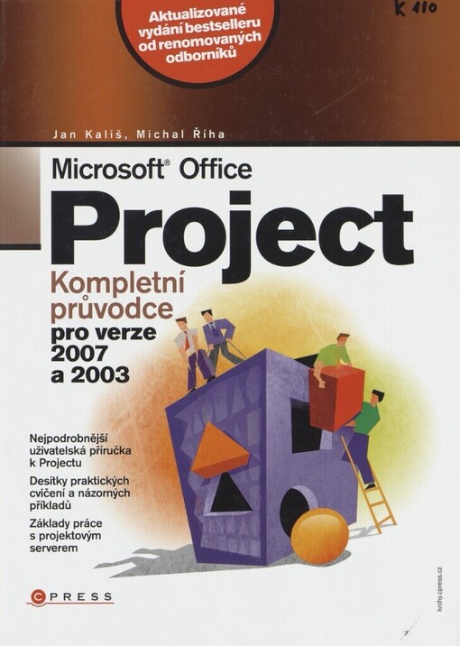 Microsoft Office Project: kompletní průvodce pro verze 2007 a 2003