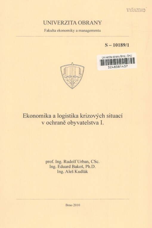 Ekonomika a logistika krizových situací v ochraně obyvatelstva I