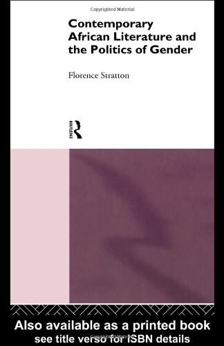 Contemporary African literature and the politics of gender