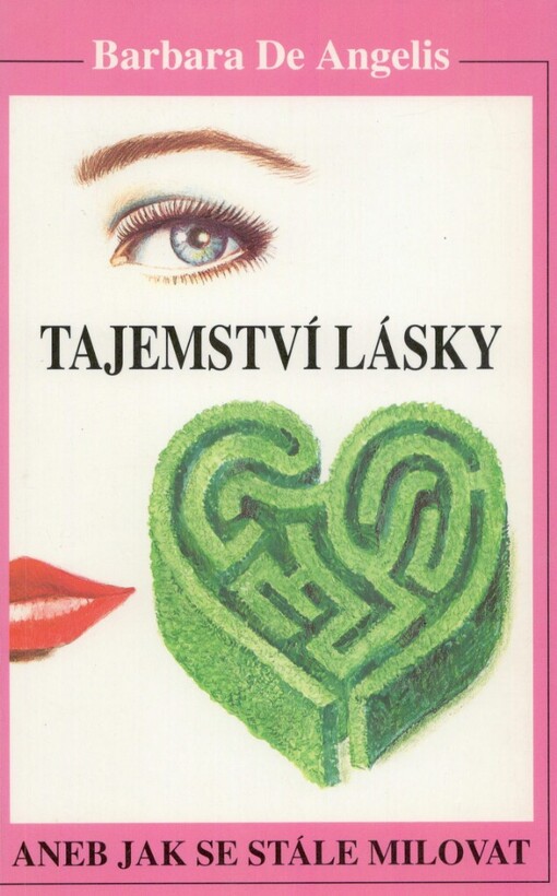 Tajemství lásky, aneb, Jak se stále milovat