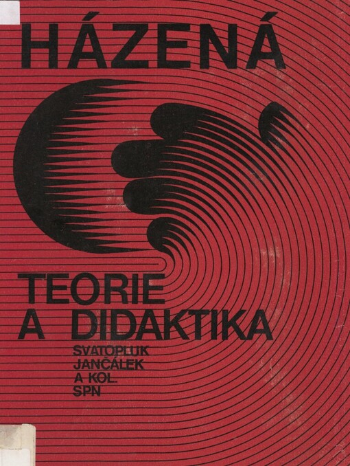 Házená: (teorie a didaktika) : učebnice pro posluchače oboru učitelství tělesné výchovy a trenérství