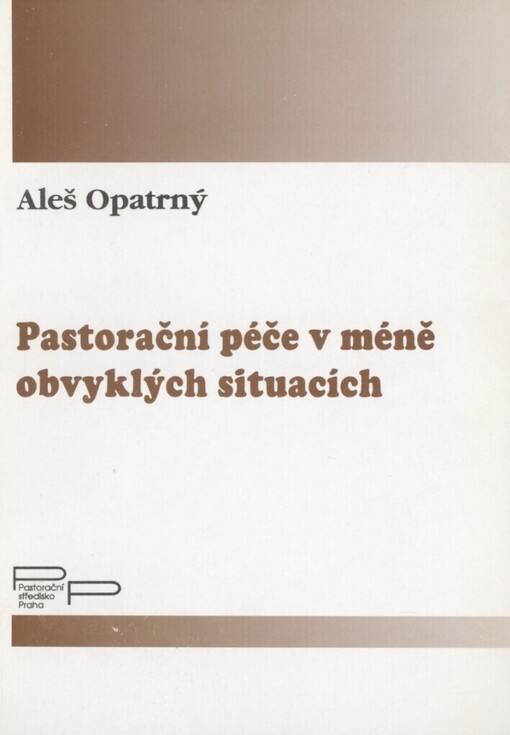 Pastorační péče v méně obvyklých situacích