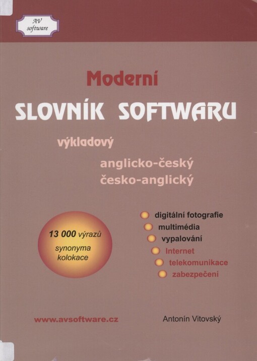 Moderní slovník softwaru: výkladový anglicko-český a česko-anglický