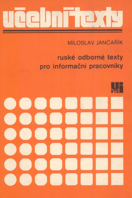 Ruské odborné texty pro informační pracovníky: pomocný učební text pro 3. a 4. ročník studijního oboru vědecké informace a knihovnictví na středních knihovnických školách