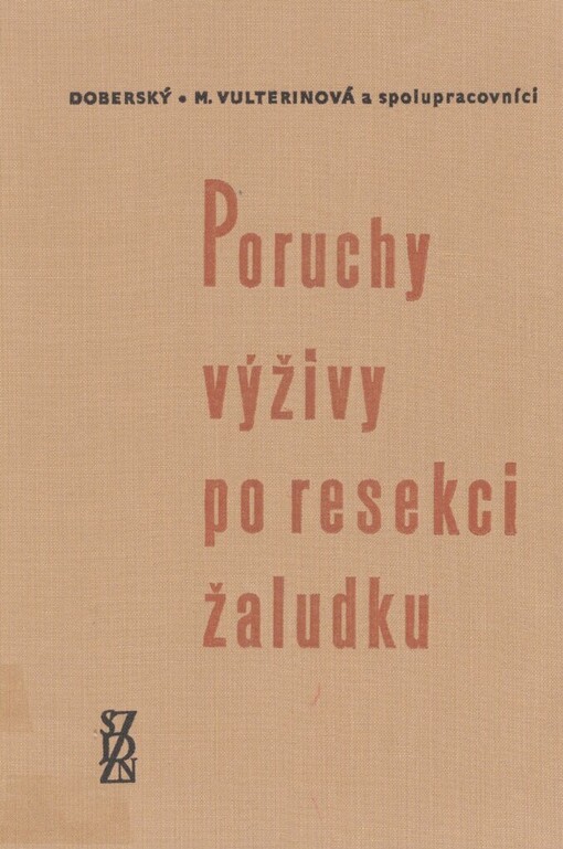 Poruchy výživy po resekci žaludku: klinika - léčba - prevence
