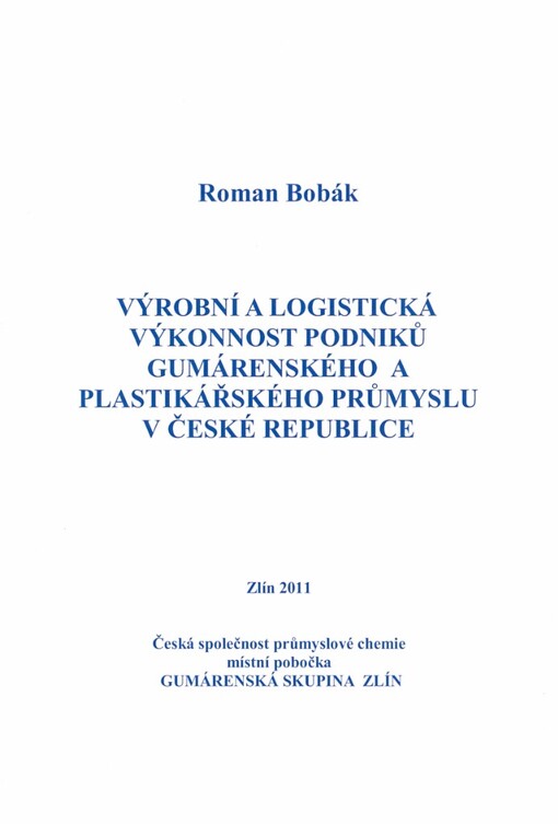 Výrobní a logistická výkonnost podniků gumárenského a plastikářského průmyslu v České republice