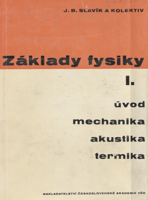 Základy fysiky: ... příručka pro vysoké školy