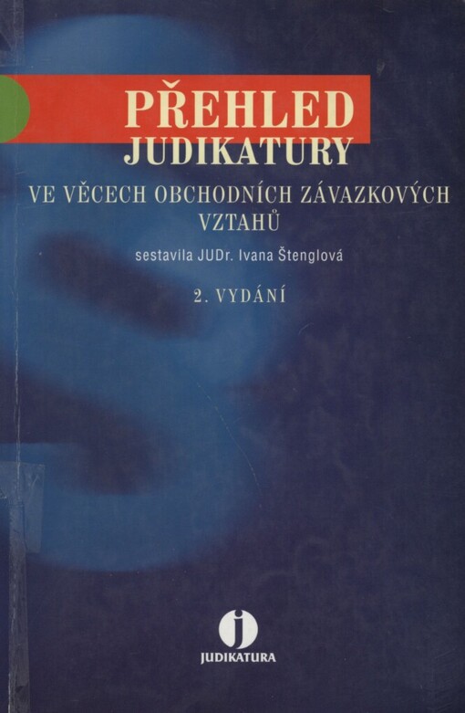 Přehled judikatury ve věcech obchodních závazkových vztahů